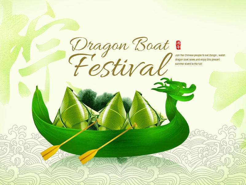 Holiday Notice - Dragon Boat Festival